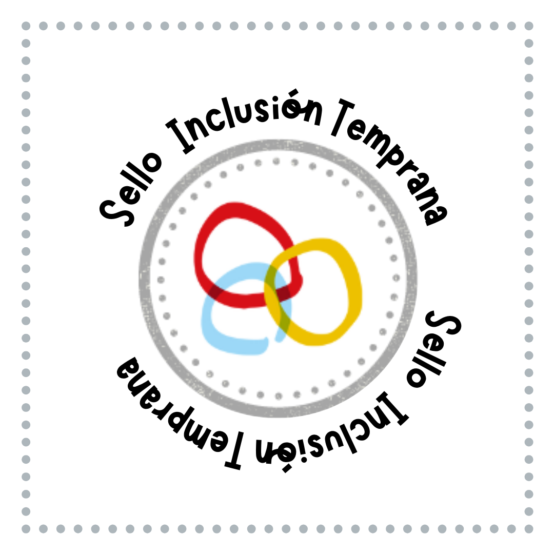 Sello Inclusión Temprana Sello Inclusión Temprana